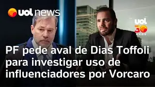 PF pede a Toffoli para investigar uso de influenciadores por Vorcaro