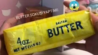 BUTTER SQKUŞİ YAPTIM |Çok güzel oldu) 