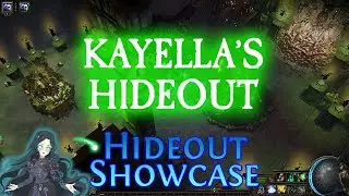 PoE - Kayella's Hideout | Hideout Showcase