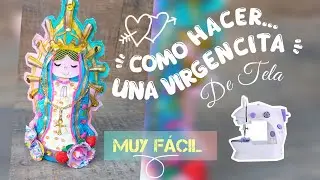 Muñeca Virgencita de Tela DIY | Para Colorear, Decorar y Regalar”