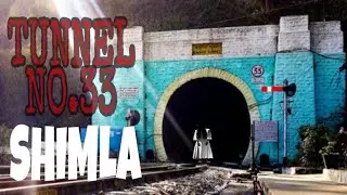 BAROG TUNNEL NO.33 - SHIMLA | Real Haunted Place | Mysterious Code