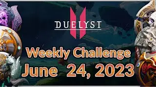 [Duelyst 2] Weekly Challenge Solution - 6/24/23