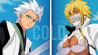 ▪  HITSUGAYA VS HALIBEL | BLEACH | HD  ▪  Cold  -「AMV」
