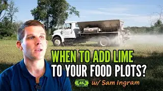 When to add LIME to your FOOD PLOTS?