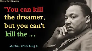 Martin Luther King Jr Quotes to Inspire You to Think Big | motivational quotes