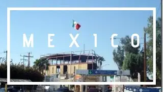 SNOWBIRDS, DENTAL TOURISM, BORDER CONTROL, MEXICO