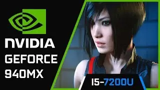 Mirror's Edge Catalyst | Nvidia Geforce 940MX | i5 7200U