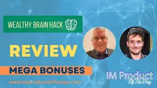 Wealthy Brain Hack Review + Award-Winning Bonuses To Make It Work FASTER (Worth $997)!