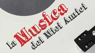 La Musica dei Miei Amici - Alessio Borgo