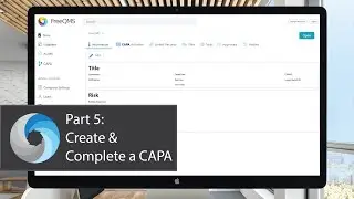How To: Part 5 - Create and Complete a CAPA in FreeQMS