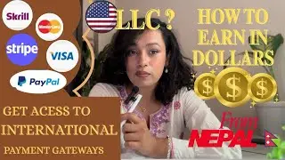 💵 How to Earn in Dollars from Nepal | LLC Registration & Payment Gateway Solutions | Paypal / Stripe