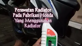 Cara Perawatan Radiator Pada Honda Vario