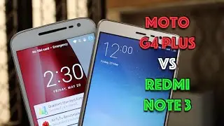 Moto G4 Plus VS Redmi Note 3 Quick Comparison | Gadgets To Use