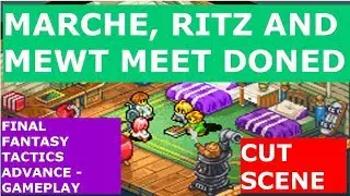 Marche, Ritz, Mewt meet Doned - Final Fantasy Tactics Advance - Cut scene 2