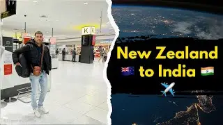 Indian travelling from NEW ZEALAND to INDIA 🇳🇿 ✈️ 🇮🇳
