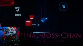 Final-Boss-Chan [HARD] BeatSaber