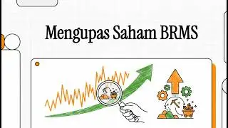 Mengupas Saham BRMS - Prospek 2026 PT Bumi Resources Minerals Tbk