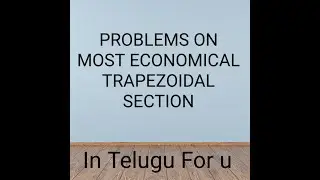 Problems on Most Economical Trapezoidal channel#HHM#