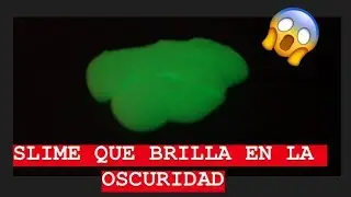 Como hacer SLIME que BRILLA en la  OSCURIDAD SLIME FLUORESCENTE