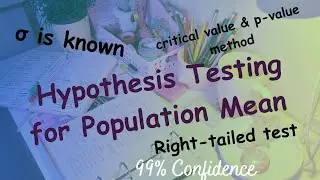 Elementary Statistics:Hypothesis testing for population mean (when &sigma; is known)