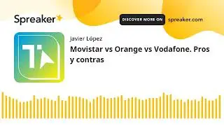 Movistar vs Orange vs Vodafone. Pros y contras
