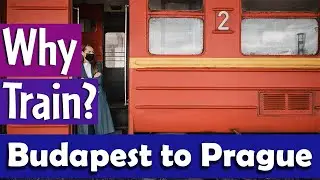 Train Journey from Budapest to Prague | Why Trains are Best?