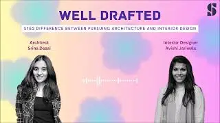 S1E2| Difference between pursuing Architecture and Interior Design| Architecture and Design Podcast