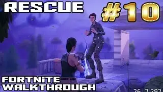 Fortnite Walkthrough #10 - Rescue The Survivors