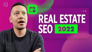 2022 Real Estate SEO Strategy