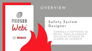 Medseg Webi - Safety System Designer Bosch -  Como Planejar/Calcular Sistemas de Alarme de Inc&ecirc;ndio