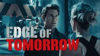 Edge of Tomorrow 2014 | Literary Analysis | Tom Cruise, Emily Blunt, Bill Paxton