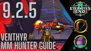 UPDATED 9.2.5  MM Hunter Shadowlands Guide | Venthyr Stats/Legos/Talents/Rotation/Tier Set | WoW