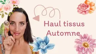 Haul Tissus Automne !