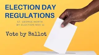 Election Day Regulations  - Vote By Ballot
