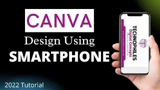 CANVA Graphics Design Using Smartphone