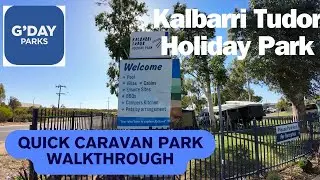 G'Day Parks - Kalbarri Tudor Holiday Park - a quick walkthrough during the low season