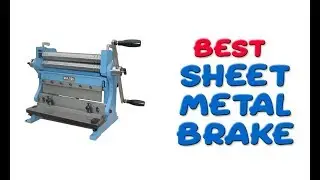 ✅ 9 Best Sheet Metal Brake 2022 | Best Way to Bend Sheet Metal Without a Brake💦