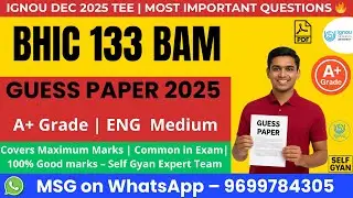 BHIC 133 Guess Paper BAM IGNOU | Most Important Questions | Self Gyan Exam Help
