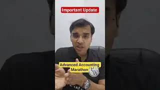 Important update regarding Advanced Accounting Marathon! #shorts #cainter #pw