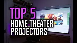 Best Home Theater Projectors in 2018!