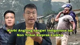 Land Rights no Twi Karbi anglong Khamkha Swprak Laikha | Indigenous tei Non Tribal