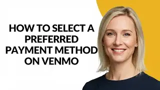 HOW TO SELECT A PREFERRED PAYMENT METHOD ON VENMO - Julia'sTutorials