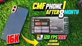 CMF phone 1 After 8 month 120 fps gaming test with screen recording | Cmf phone 1 Long term review