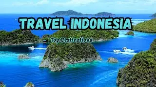 Ultimate Indonesia Travel Guide 2025 | Best Places to Visit & Hidden Gems