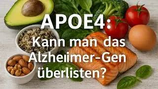 Gen oder Lebensstil &ndash; Wer gewinnt bei APOE4?