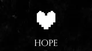 Hope - Instrumental Mix (Undertale)