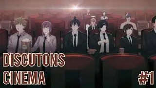 Discutons Cinema #1 (Matys & Orlann)