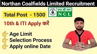 NCL Apprentice Recruitment 2020 | ITI Pass Apply | Full Details | By Ambuj Tripathi