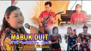 MABUK DUIT - PT. BRK Rambang kuang Ogan ilir - OT. Zivana Music - Bintang TV