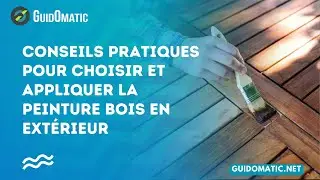 👉 Conseils pratiques pour choisir et appliquer la peinture bois en ext&eacute;rieur